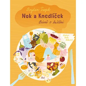 Nok a knedlíček - Bogdan Trojak