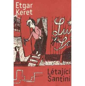 Létající Santini - Etgar Keret