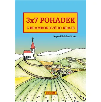 Pohádka 3x7 pohádek z bramborového kraje - Bohdan Sroka