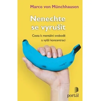 Nenechte se vyrušit - Marco von Münchhausen