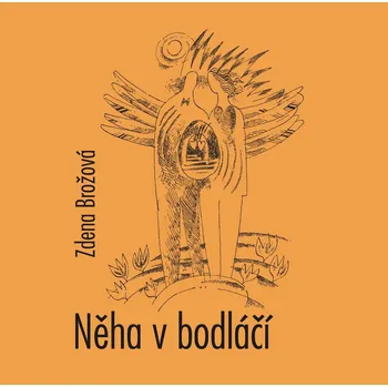 Poezie Něha v bodláčí - Zdena Brožová