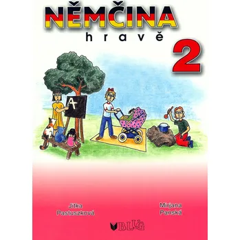 Bystrá hlava Němčina hravě 2 - Jitka Pastuszková