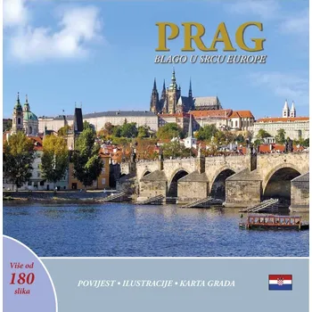 Prague A Jewel in the Heart of Europe (Prag blago u srcu Europe) - Ivan Henn