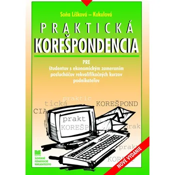 Praktická korešpondencia - Soňa Líšková-Kukulová
