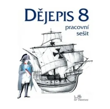 Dějepis 8 Pracovní sešit - Mgr. Ondřej Hýsek, Jaroslava Traplová