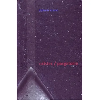 Poezie Očistec / Purgatorio - Dalimír Stano
