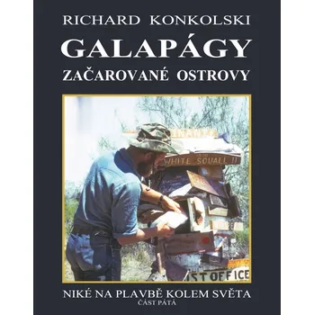 Cestování Galapágy Začarované ostrovy - Richard Konkolski