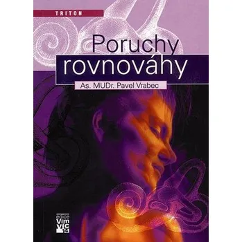 Poruchy rovnováhy – Pavel Vrabec (1999, brožovaná) Poruchy rovnováhy – Pavel Vrabec (1999, brožovaná)