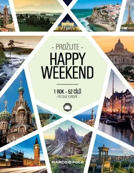 kniha Prožijte Happy Weekend: 1 rok 52 cílů po celé Evropě - Marco Polo (2019, brožovaná)