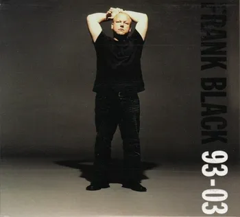 Zahraniční hudba Frank Black 93-03 - Frank Black [2CD]