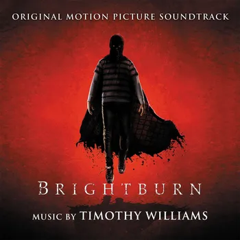 Filmová hudba Brightburn: Original Soundtrack - Timothy Williams [LP] (Coloured)