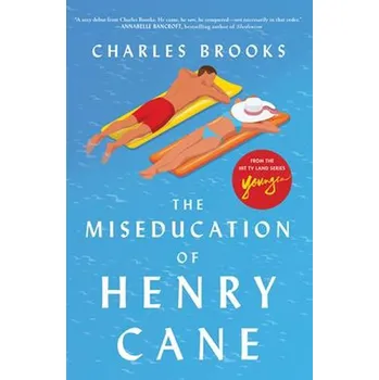 The Miseducation of Henry Cane -…