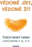 Vědomě jíst, vědomě žít - Thich Nhat…