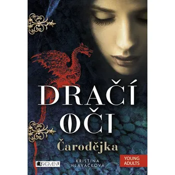 Dračí oči Čarodějka (1. díl) - Kristina Hlaváčková (E-Kniha)