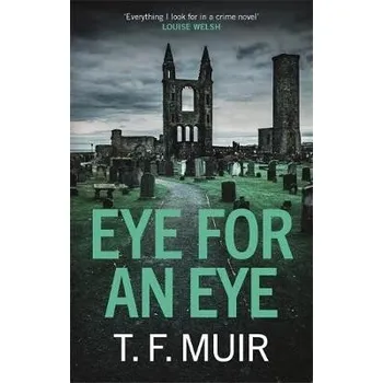 Eye for an Eye - Muir, T.F.