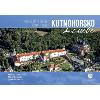 Cestování Kutnohorsko z nebe - Martina Grznárová, Matúš Krajňák, Ivana Krchnavá