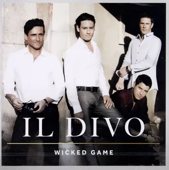 Zahraniční hudba Wicked Game - Il Divo [CD]