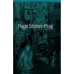 Hugo Steiner: Prag - Pavel Růt (2019,…