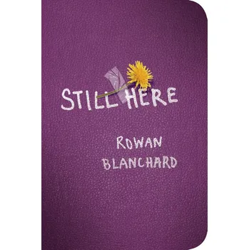 Literární biografie Still Here – Rowan Blanchard [EN] (2018, brožovaná)