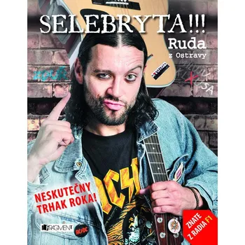 Kniha SELEBRYTA !!! - Bruno Ligocki, Ruda z Ostravy (E-Kniha)