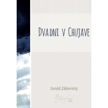 Kniha Dva dni v Chujave - Jonáš Záborský (E-Kniha)