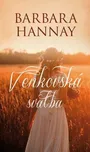 Venkovská svatba - Barbara Hannay…