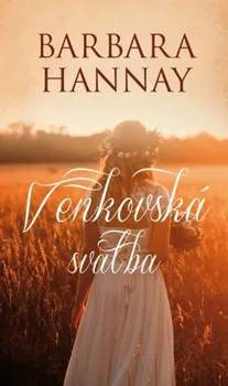 kniha Venkovská svatba - Barbara Hannay (2019, pevná vazba)