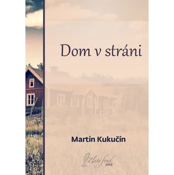 Kniha Dom v stráni - Martin Kukučín (E-Kniha)