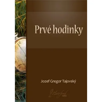 Kniha Prvé hodinky - Jozef Gregor Tajovský (E-Kniha)