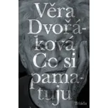 Co si pamatuju - Věra Dvořáková (2019,…
