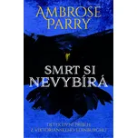 Smrt si nevybírá - Ambrose Parry (2019,…