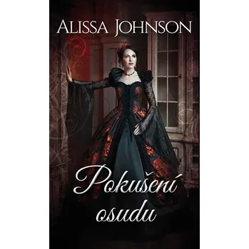 Pokušení osudu - Alissa Johnson (2019, pevná vazba)