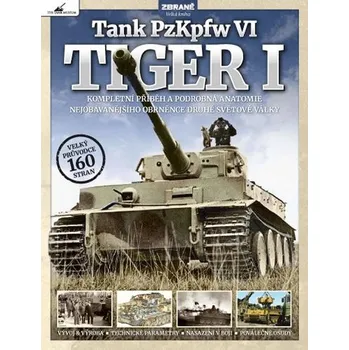 Technika Tank PzKpfw VI: Tiger I - Extra Publishing (2019, brožovaná)