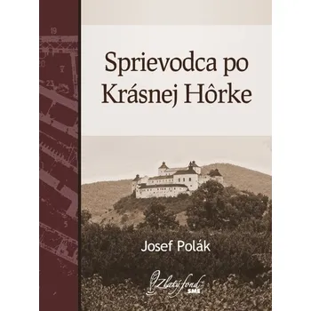 Kniha Sprievodca po Krásnej Hôrke - Josef Polák (E-Kniha)