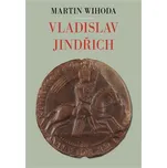 Vladislav Jindřich - Martin Wihoda…