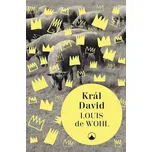 Král David - Louis de Wohl (2018, brožovaná)