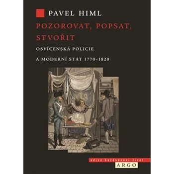 Pozorovat, popsat, stvořit: Osvícenská…