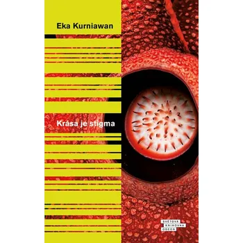 Krása je stigma - Eka Kurniawan (2018, pevná)