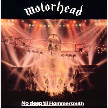 No Sleep'til Hammersmith - Motörhead, [CD]