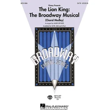The Lion King: The Broadway Musical (Choral Medley) / SATB* + piano/chords