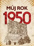 Můj rok 1950 - Alena Breuerová (2020,…