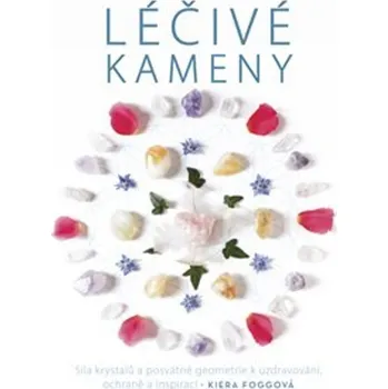 Léčivé kameny: Síla krystalů a posvátné…
