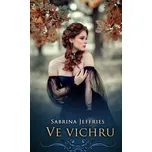 Ve vichru - Sabrina Jeffries (2018,…