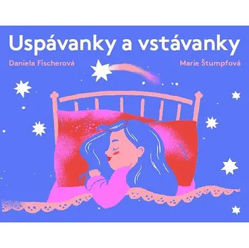 Leporelo Uspávanky a vstávanky - Daniela Fischerová (2019)