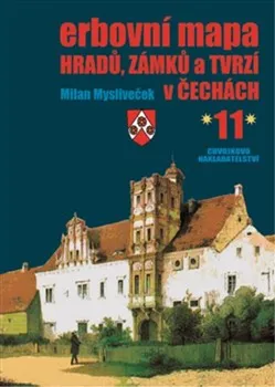 Erbovní mapa hradů, zámků a tvrzí v Čechách 11 - Milan Mysliveček (2019, pevná vazba)