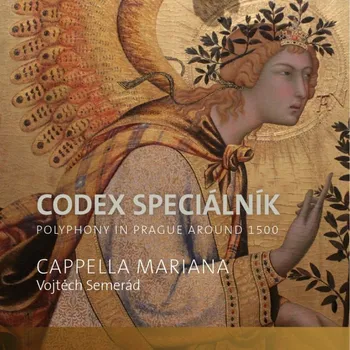 Česká hudba Codex speciálník: Polyphony in Prague around 1500 - Vojtěch Semerád, Cappella Mariana [CD]
