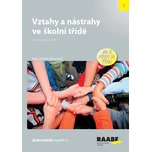 Vztahy a nástrahy ve školní třídě: Jak…