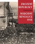 Zrození republiky- Národní revoluce…