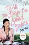 To All The Boys I´ve Loved Before -…