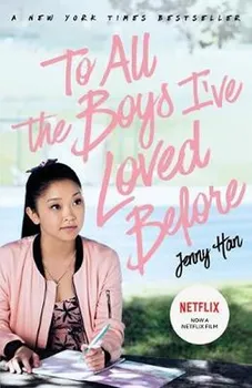 Cizojazyčná kniha To All The Boys I´ve Loved Before - Jenny Han [EN] (2018, brožovaná)